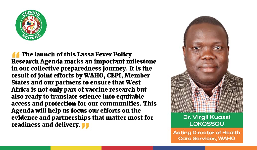  The launch of the Lassa Fever Policy Research Agenda.